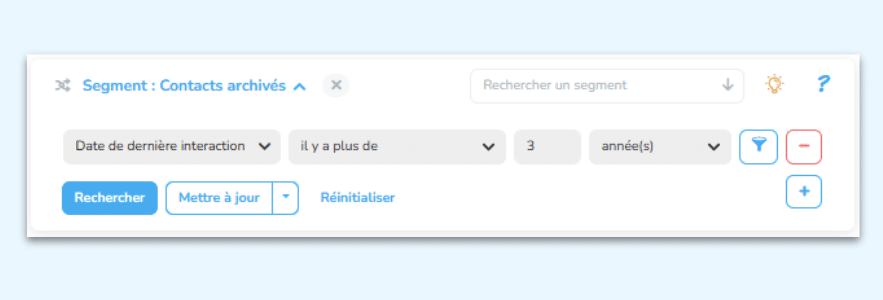 Interrogez régulièrement les données collectées et créez un segment d’archivage pour respecter le RGPD.